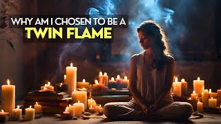 7 Reasons You Are Chosen To Be A Twin Flame