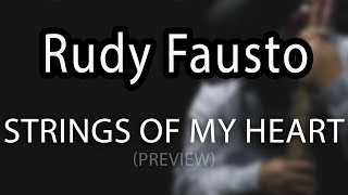 Rudy Fausto  Strings Of My Heart preview