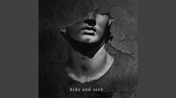 Hide and Seek