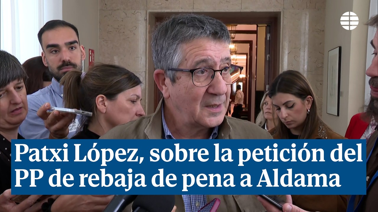 Patxi López, sobre la petición del PP de rebaja de pena a Aldama: "Es ...