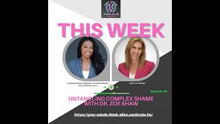 Episode 48: Untangling Complex Shame with Dr. Zoe Shaw