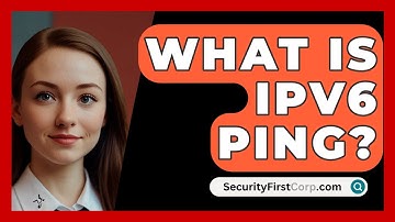 What Is IPv6 Ping? - SecurityFirstCorp.com