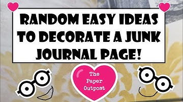 CRAFT WITH ME! JUNK JOURNAL TIPS! Easy IDEAS for Beginners! The Paper Outpost!