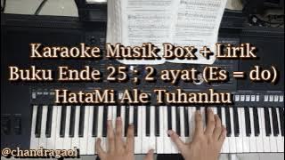 BE 25 Buku Ende Hatami Ale Tuhanhu || Karaoke Musik Box & Lirik lagu rohani batak instrumental