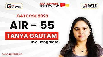 Tanya Gautam AIR 55 GATE CSE 2023 | Preparation Journey | GO Test Series Enrolled | @SortedMinds