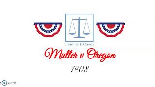 Muller v. Oregon (1908)