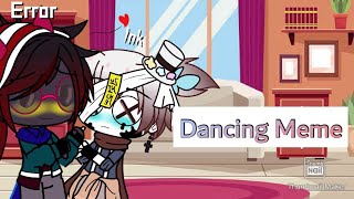 Dancing Meme (I didnt put anything inappropriate) || Errorink || Zazamy Marshy