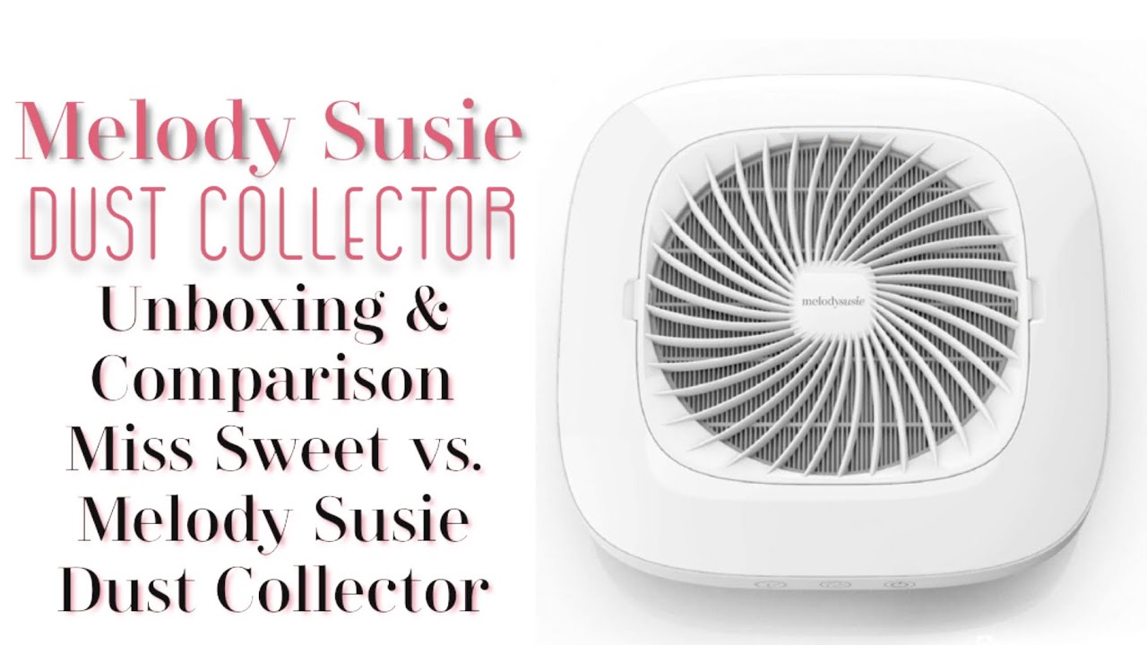 Melody Susie Dust Collector | Unboxing & Comparison |Miss Sweet vs. Melody Susie Dust Collectors