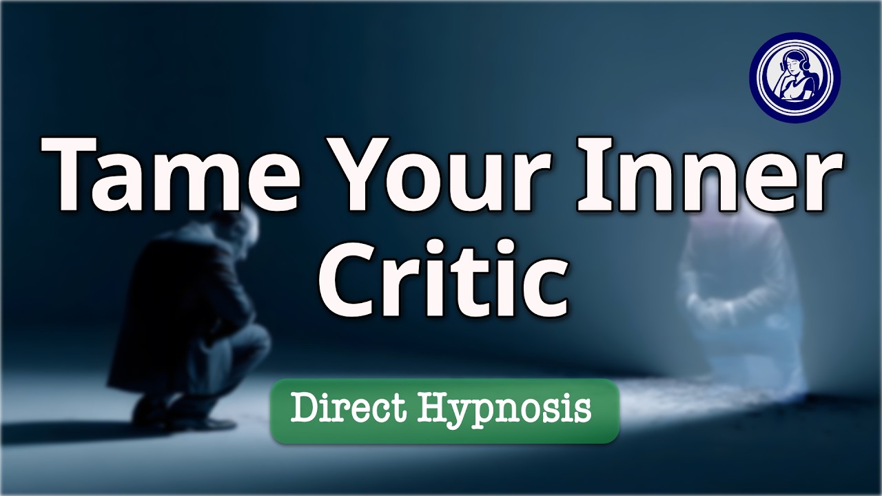 Tame Your Inner Critic With Soothing Confidence Hypnosis | Hypnosis for Personal Change