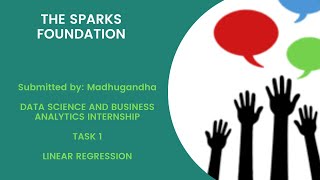 GRIP: THE SPARKS FOUNDATION DATA SCIENCE AND BUSINESS ANALYTICS INTERNSHIP (TASK 1)