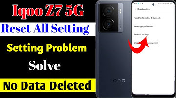 how to use reset all setting on iqoo z7 5g | iqoo z7 5g reset all setting kaise kare | reset setting