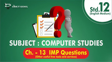 Std.-12 || Ch. - 13 || Other Useful Tools and Free Services || IMP Questions || English Medium