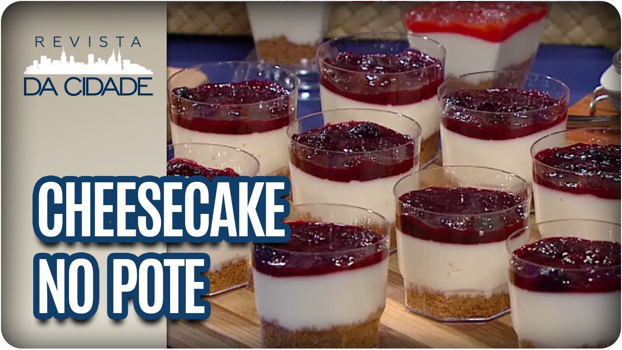 Receita de Cheesecake no Pote - Revista da Cidade (29/08/2017)