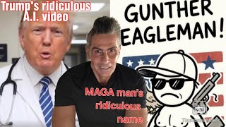TRUMP posts video of my himself as a DOCTOR, Gunther Eagleman's real (?) name 