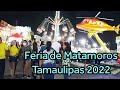 La Feria de Matamoros Tamaulipas 2022