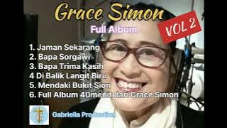 Grace Simon Full Album Lagu Rohani Vol 2 || lagu lawas