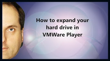 How to expand your hard drive in VMWare Player