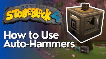 Hoe u automatische hamers gebruikt in Stoneblock 4