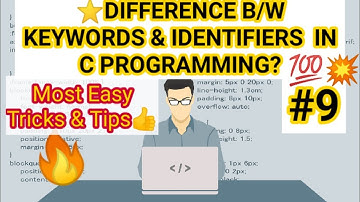Difference Between Keyword &Identifiers | Keyword And Identifiers | Programming In C