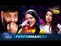 'Kitne Bhi' पर Ankita की Voice ने Shreya-Badshah दोनों को खूब रुलाया | Indian Idol S16 |Performances