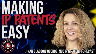 #178 Making IP Patents Easy with JiNan Glasgow George of Neo IP & Patent Forecast