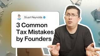 3 Common Tax Mistakes by Founders