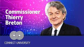 Commissioner Thierry Breton about Connect University