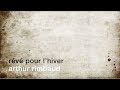 La Minute De Poésie Rêvé Pour L Hiver Arthur Rimbaud La Minute De Poésie Rêvé Pour L Hiver Arthur Rimbaud