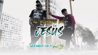CAMINANDO CON EL REY 👑/ EL NOMBRE DE JESÚS ft. @Creyente.7 VIDEO OFICIAL  [Rap Cristiano]