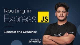 What is Routing in Express JS? | Request and Response | Express JS Tutorial for Beginners(2023)