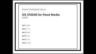 Steven Sacco - Six Studies for Fixed Media (2020)