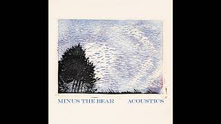 Minus The Bear - Acoustics (FULL EP) [2008]