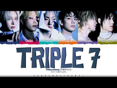 P1Harmony 'Triple 7' Lyrics (피원하모니 Triple 7 가사) [Color Coded Han_Rom_Eng] | ShadowByYoongi