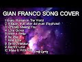 Gian franco nonstop song cover every woman in the world  more 