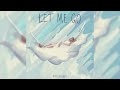 Raychillout - Let me go
