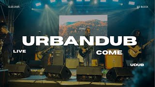 Download Lagu COME - URBANDUB 25 YEARS YEAR ENDER ''LIVE @ 123 BLOCK'' 12.20.2025 MP3