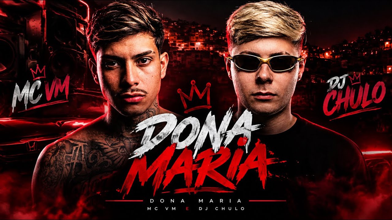 DONA MARIA - Mc Vm e Dj Chulo 