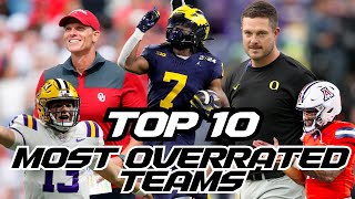 TOP 10 Most OVERRATED Teams Going Into Next College Football Season