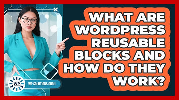 What Are WordPress Reusable Blocks And How Do They Work? - WP Solutions Guru