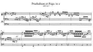 Bach: Prelude and Fugue in E minor, BWV 533 (score video)
