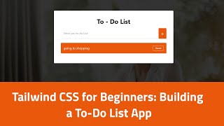 To-Do List with Tailwind CSS: A Beginner-Friendly Tutorial #tailwindcss  #coding  #javascript