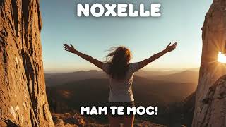 NOXELLE  - MAM TE MOC!
