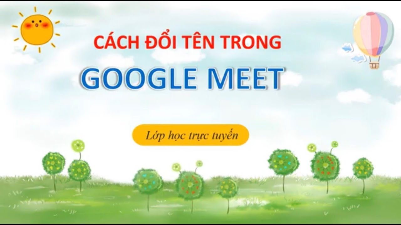 Đổi tên trong google meet - youtube