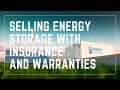 Selling energy storage with insurance and warranties