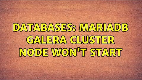 Databases: MariaDB Galera cluster node won