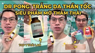 Review Serum Dr Pong Mờ Thâm Trắng Da Tốt Nhất Nội Địa Thái Lan