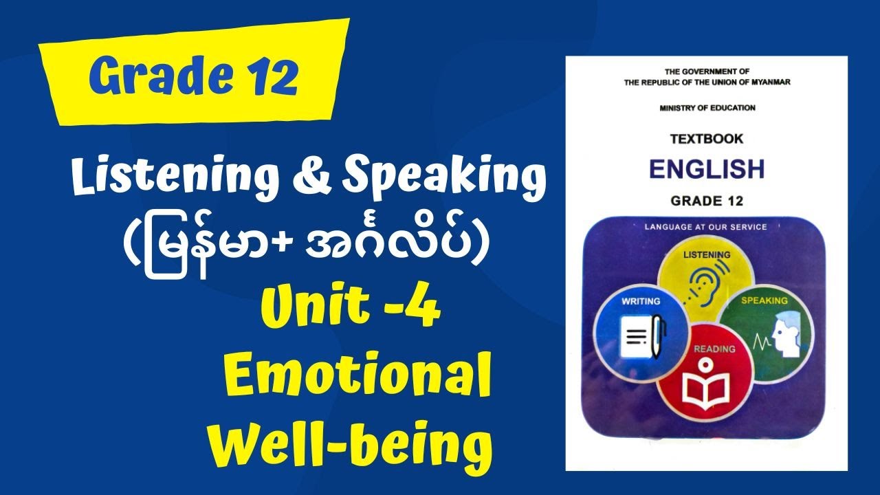 Grade 12 , Unit 4: Emotional Well-being  (Listening and Speaking)