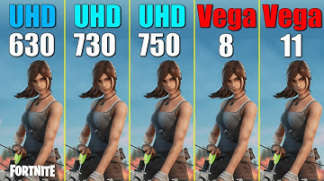UHD 630 vs. UHD 730 vs. UHD 750 vs. Vega 8 vs. Vega 11 | Fortnite