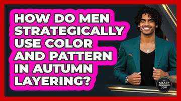 How Do Men Strategically Use Color And Pattern In Autumn Layering? - The Sharp Dressed Gent