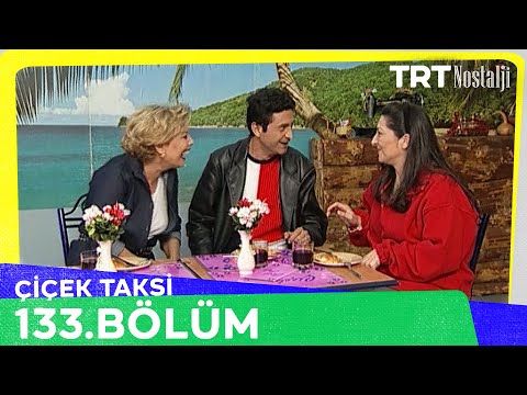 Çiçek Taksi 133. Bölüm @NostaljiTRT